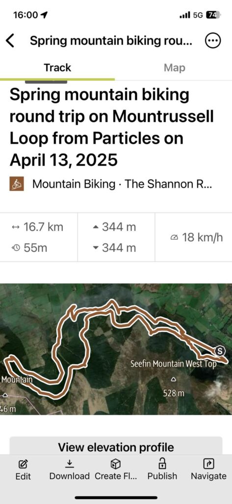 May be an image of ‎map and ‎text that says "‎16:00 < 5G 74 Spring mountair biking rou... Track Map Spring mountain biking round trip on Mountrussell Loop from Particles on April 13, 2025 Mountain Biking The Shannon R... 16.7 16.7km km 344 -344m m 1 55m 344 344 m a 18 km/h Mountain Seefin Mountain West SeefinMountainWestTop WestTop Top 6m 528m m Edit View elevation profile a Publish Download Create FI... م Navigate‎"‎‎